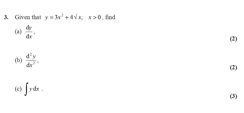 Given-that-$y-=-3x^2-+-4-ext{sqrt}(x),-x->-0$,-find--(a)-$\frac{dy}{dx}$-Edexcel-A-Level Maths Pure-Question 5-2007-Paper 1.png